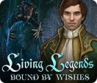 Living Legends: Bound by Wishes 游戏