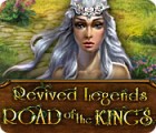 Revived Legends: Road of the Kings 游戏