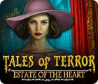 Tales of Terror: Estate of the Heart 游戏