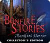 Bonfire Stories: Manifest Horror Collector's Edition 游戏