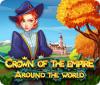 Crown Of The Empire: Around The World 游戏