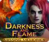 Darkness and Flame: Missing Memories 游戏