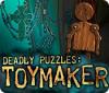 Deadly Puzzles: Toymaker 游戏