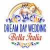 Dream Day Wedding Bella Italia 游戏