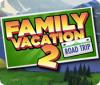 Family Vacation 2: Road Trip 游戏