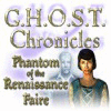 G.H.O.S.T Chronicles: Phantom of the Renaissance Faire 游戏