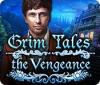 Grim Tales: The Vengeance 游戏