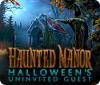 Haunted Manor: Halloween's Uninvited Guest 游戏
