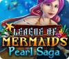 League of Mermaids: Pearl Saga 游戏