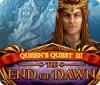 Queen's Quest III: End of Dawn 游戏