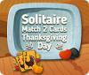 Solitaire Match 2 Cards Thanksgiving Day 游戏