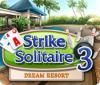Strike Solitaire 3 Dream Resort 游戏