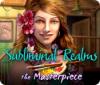 Subliminal Realms: The Masterpiece 游戏
