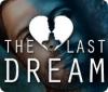 The Last Dream 游戏