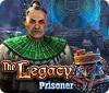 The Legacy: Prisoner 游戏