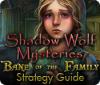 Shadow Wolf Mysteries: Bane of the Family Strategy Guide 游戏