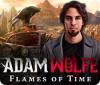 Adam Wolfe: Flames of Time 游戏
