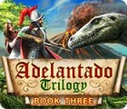 Adelantado Trilogy: Book Three 游戏