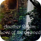 Another Realm: Love of the Damned 游戏