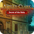 Ashley Clark: Secret of the Ruby 游戏
