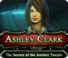 Ashley Clark: The Secrets of the Ancient Temple 游戏