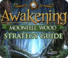 Awakening: Moonfell Wood Strategy Guide 游戏