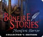 Bonfire Stories: Manifest Horror Collector's Edition 游戏