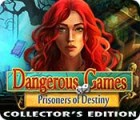 Dangerous Games: Prisoners of Destiny Collector's Edition 游戏