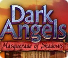 Dark Angels: Masquerade of Shadows 游戏