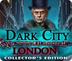 Dark City: London Collector's Edition 游戏