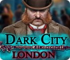 Dark City: London 游戏