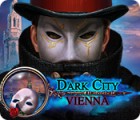 Dark City: Vienna 游戏