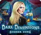 Dark Dimensions: Somber Song 游戏