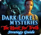 Dark Lore Mysteries: The Hunt for Truth Strategy Guide 游戏