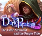 Dark Parables: The Little Mermaid and the Purple Tide Collector's Edition 游戏