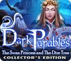 Dark Parables: The Swan Princess and The Dire Tree Collector's Edition 游戏