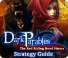 Dark Parables: The Red Riding Hood Sisters Strategy Guide 游戏