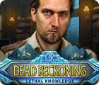 Dead Reckoning: Lethal Knowledge 游戏