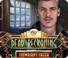 Dead Reckoning: Snowbird's Creek 游戏