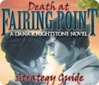 Death at Fairing Point: A Dana Knightstone Novel Strategy Guide 游戏