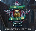 Detectives United III: Timeless Voyage Collector's Edition 游戏