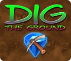 Dig The Ground 游戏