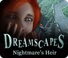 Dreamscapes: Nightmare's Heir 游戏