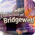 Evacuation Of Bridgewell 游戏