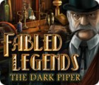 Fabled Legends: The Dark Piper 游戏