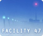 Facility 47 游戏