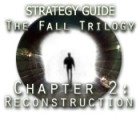 The Fall Trilogy Chapter 2: Reconstruction Strategy Guide 游戏
