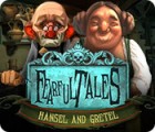 Fearful Tales: Hansel and Gretel 游戏