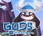 Gods vs Humans 游戏