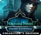 Haunted Hotel: Death Sentence Collector's Edition 游戏